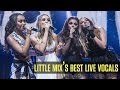 Little Mix's Best Live Vocals