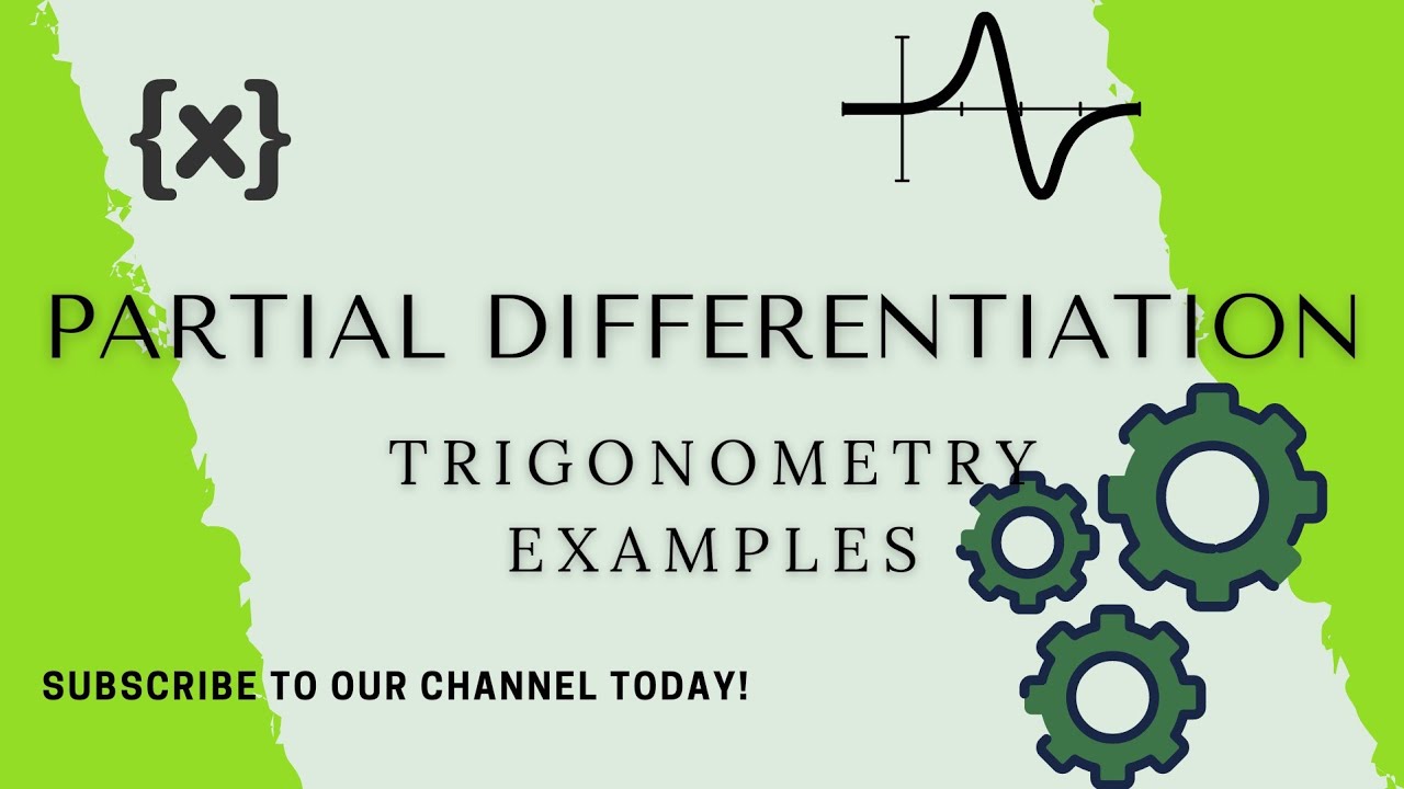 Trigonometry Examples of Partial Differentiation | Part 3 | Engineering ...