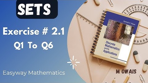 Exercise # 2.1   Q1 to Q6 ( Sets )|| Rosen Discrete Mathematics 7th Edition|| M.Owais