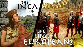 Inca Perspective on FIRST CONTACT with Europeans // Account of Titu Cusi (1570) // Primary Source