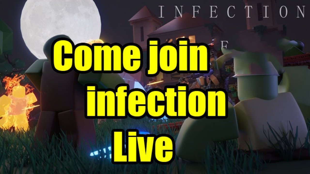 Roblox Infection Join In 11 30 Tuesday 5th May 20 Youtube - roblox the infection