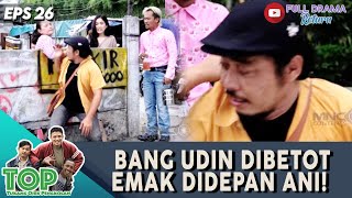 BANG UDIN DIBETOT EMAK DIDEPAN ANI! TAMPANG PREMAN UDIN MENDADAK ILANG - TUKANG OJEK PENGKOLAN