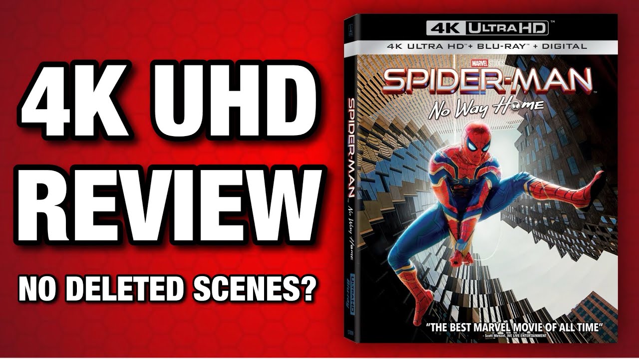 SPIDER-MAN: NO WAY HOME 4K UHD BLU-RAY REVIEW