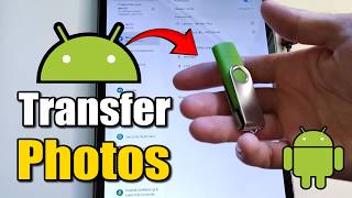 How To Transfer Photos From Android Tablet To USB Drive - Full Guide screenshot 5