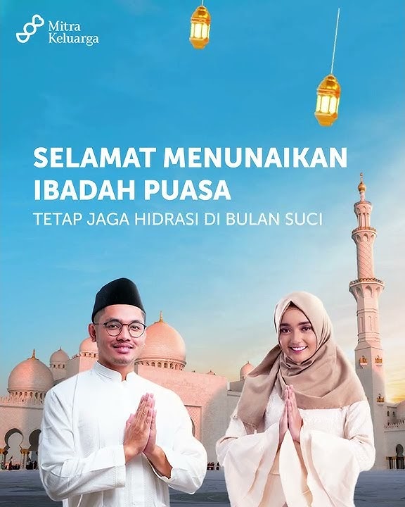 Mitra Keluarga mengucapkan Selamat menunaikan Ibadah Puasa Ramadan 1443 H
