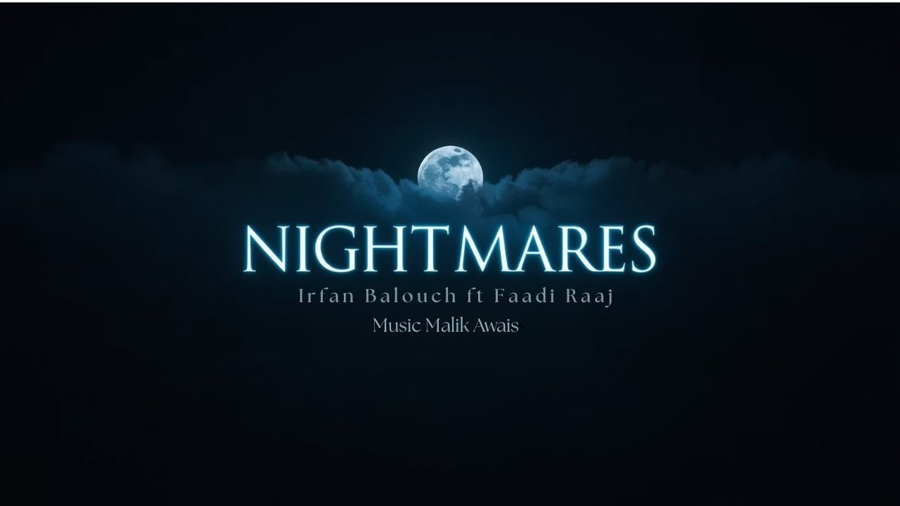 NightMares – Irfan Balouch & Faadi Raaj | Official Punjabi Sad Song 2025