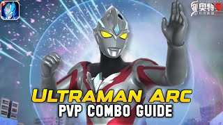 How To Use Ultraman Arc Pvp Guide - Ultraman Legend Heroes 2 X7Game