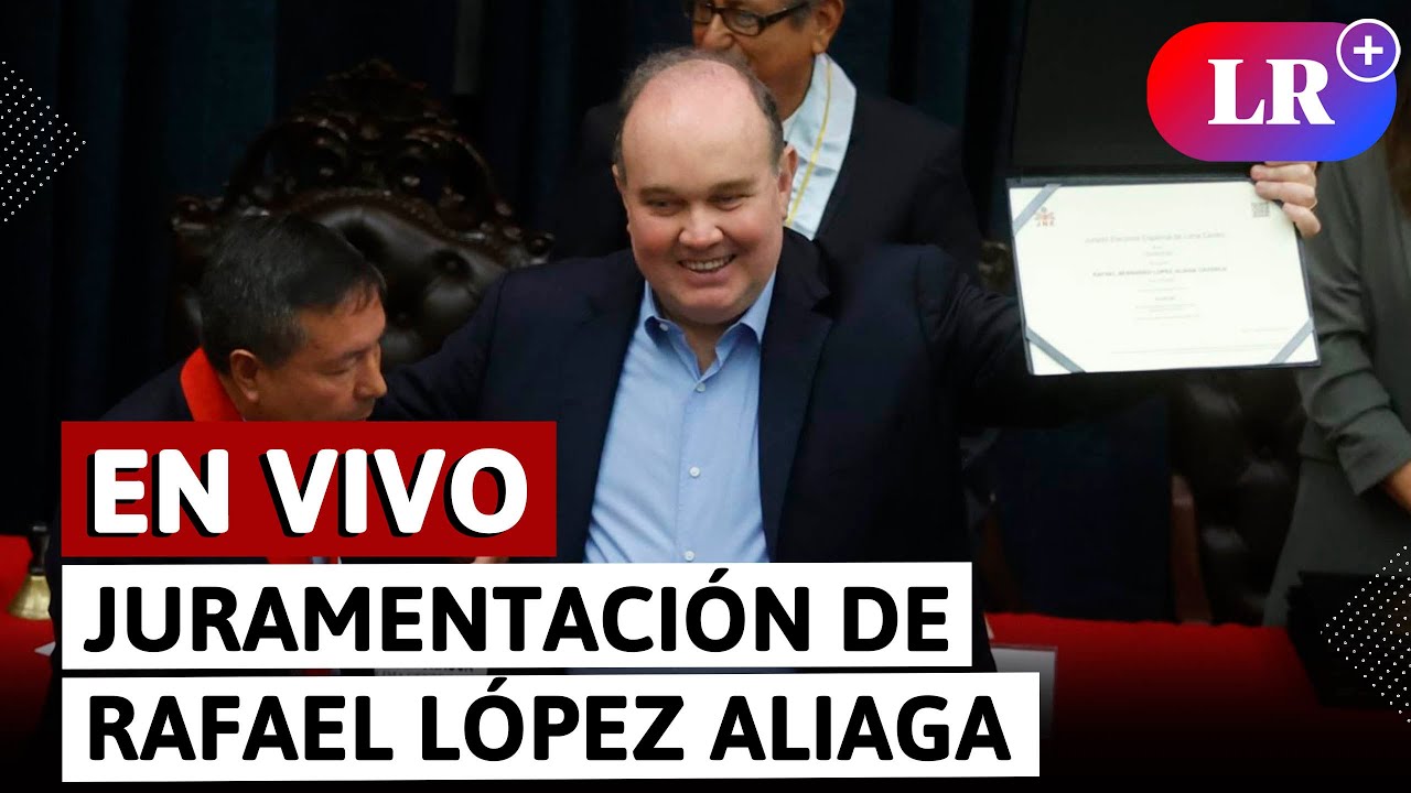 🔴 Rafael López Aliaga jura como nuevo alcalde de Lima | EN VIVO | #LR ...