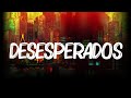 Rauw Alejandro, Chencho Corleone - Desesperados (Letra/Lyrics)