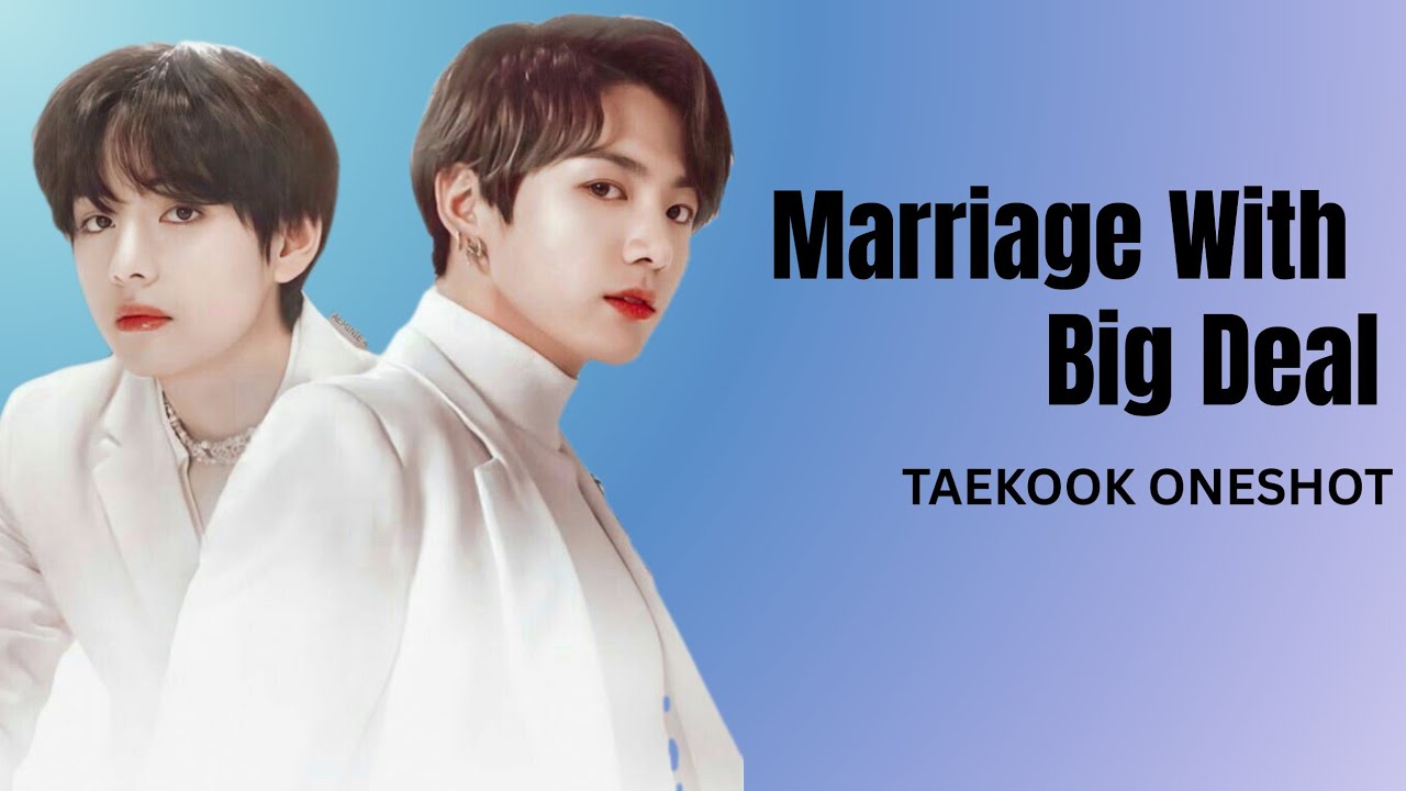 Marriage With Big Deal |(Last Part)taekook love story hindi dubbed |