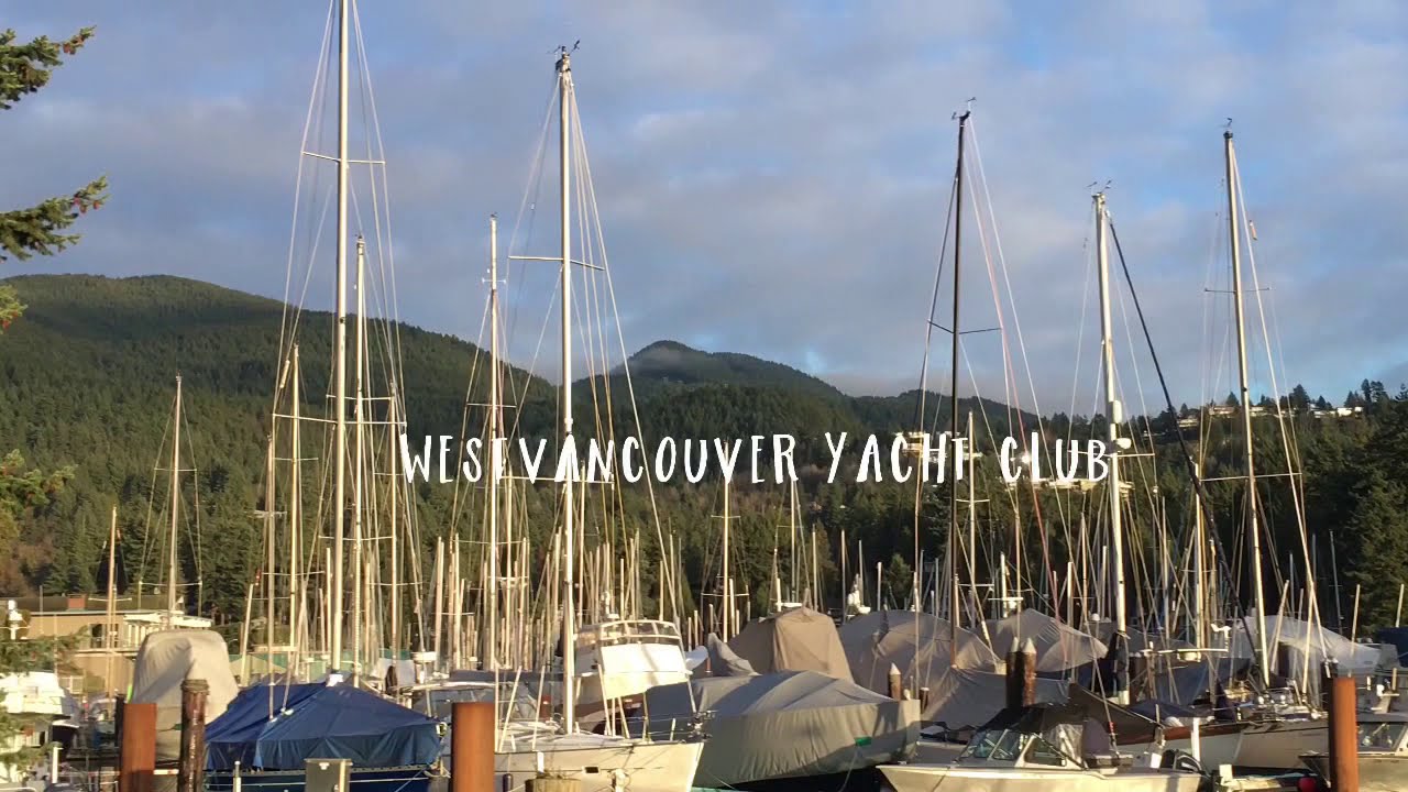 West Vancouver Yacht Club YouTube