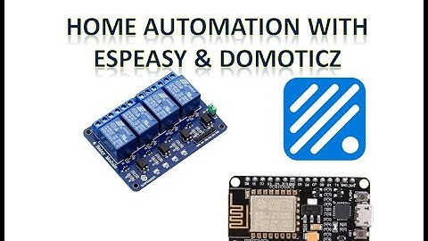 HomeAutomation with ESPEASY & DOMOTICZ
