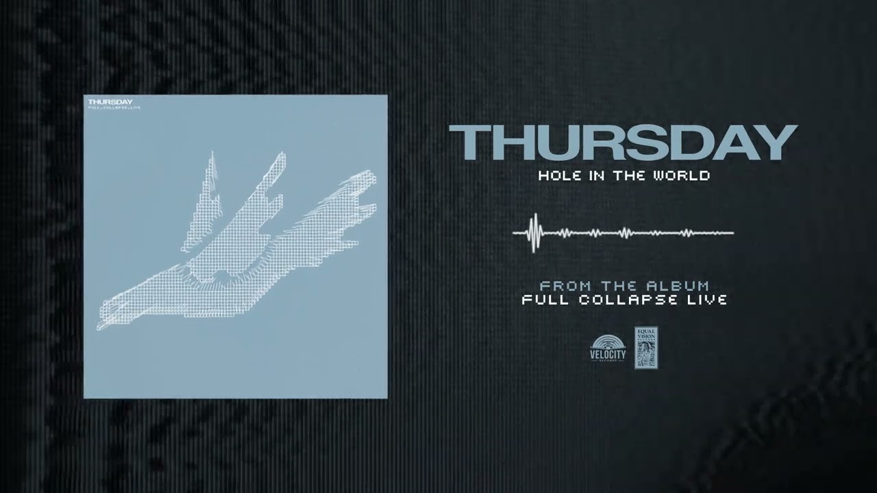Thursday "Hole In The World (Live)"