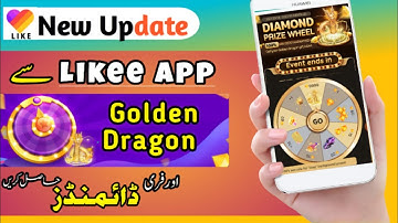 How To Get Free Diamonds On Likee 2022 | Likee New Update 2022 | Win Free Golden Dragon +9999  |