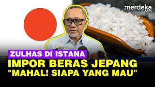 Respons Menko Zulhas Soal Impor 1.000 Ton Beras, Termasuk Jepang: Mahal, Siapa yang Mau ...