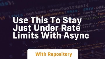 use this to stay just under rate limits with async