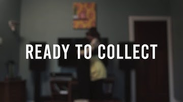 READY TO COLLECT