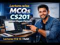 CS201 Lecture 11 and 12 | Lecture-wise MCQs with Notes | Mid Term Preparation | Vubit