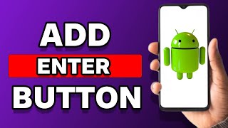 How To Add Enter Button In Android Keyboard (Quick Guide) screenshot 2