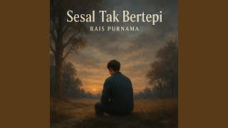 Sesal Tak Bertepi