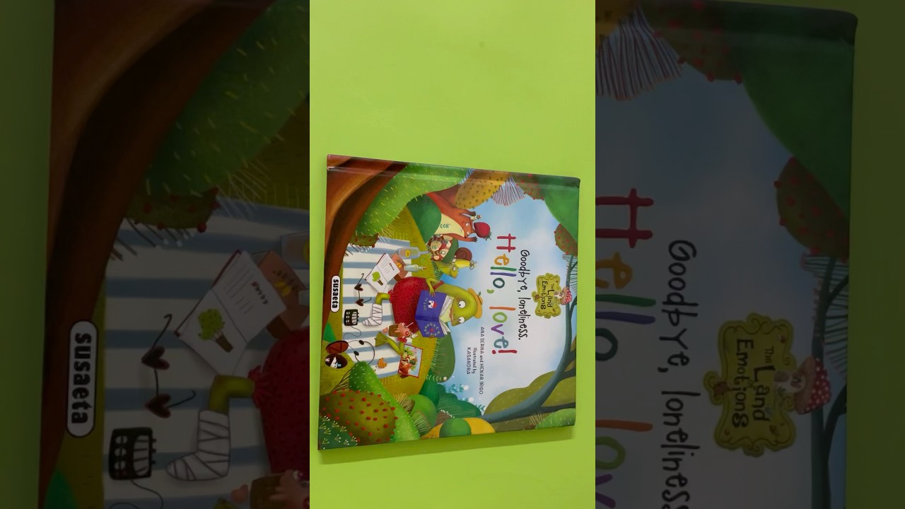 Goodbye Loneliness Hello Love - The land of Emotions - Susaeta