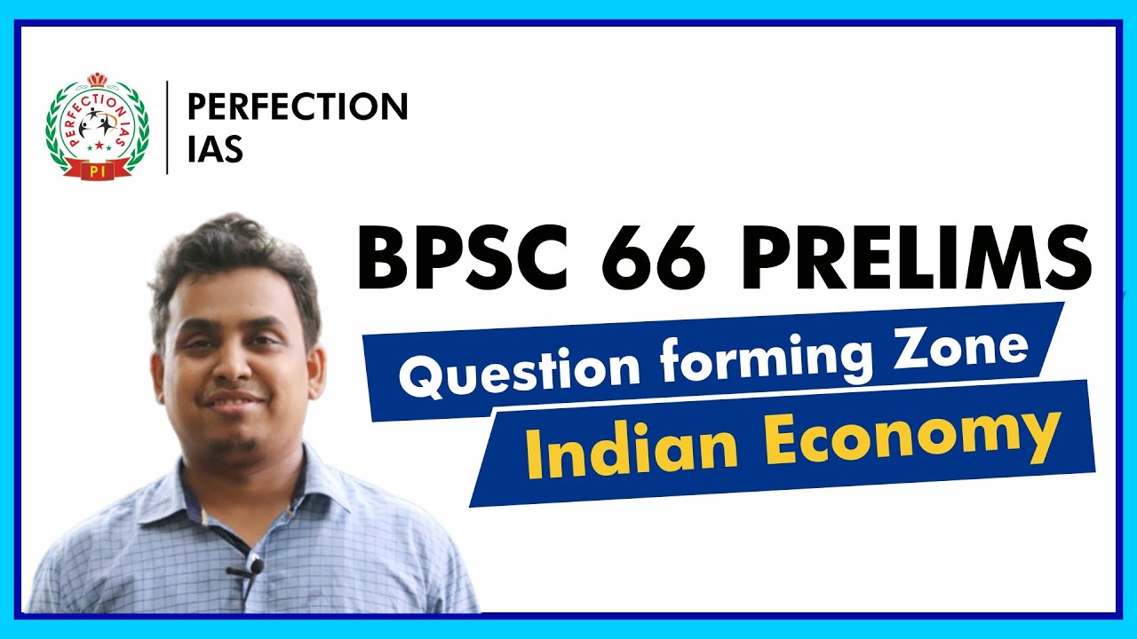 IMPORTANT TOPICS FOR PRELIMS 2020|| BPSC 66|| QUESTION FORMING ZONE|| ECONOMY