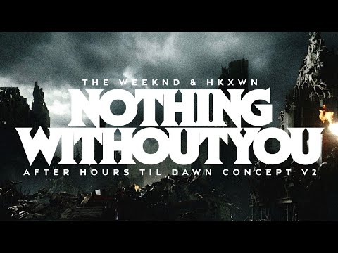 The Weeknd - Nothing Without You (After Hours Til Dawn) [Live Concept] | V2 Extended |