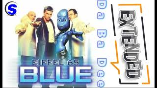 Eiffel 65 - Blue Da Ba Dee Extended Version By 2025