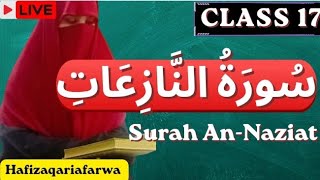 🔴 LIVE CLASS 17: گھر بیٹھے قرآن سیکھیں | Surah An-Naziat with Tajweed l by Hafiza Qaria Farwa