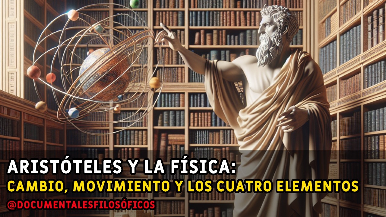 Aristóteles y la Física: Cambio, Movimiento y los Cuatro Elementos ...