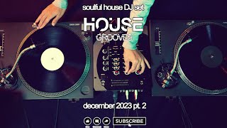 Soulful house music DJ set (December 2023) #2