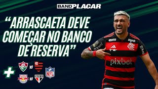 Thumbnail for FLUMINENSE X FLAMENGO, SÃO PAULO COM RESERVAS E SUPER BOWL - ANÁLISE E MELHORES ODDS I BANDPLACAR