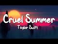 Cruel summer  taylor swift lyrics  justin bieber  dua lipa mixlyrics