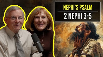 2 Nephi 3-5 | Feb 12-18 | John W. Welch and Lynne Hilton Wilson | Come Follow Me Book of Mormon
