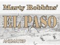 Marty Robbin's El Paso - Animated (FINAL)