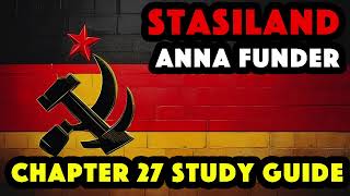 STASILAND by Anna Funder OCR A Level Study Guide Chapter 27