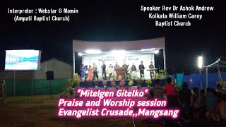 Mitelgen Gitelko Garo Gospel Song Praise Song