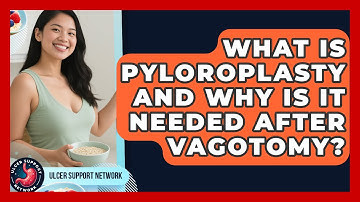 What Is Pyloroplasty And Why Is It Needed After Vagotomy? - Ulcer Support Network