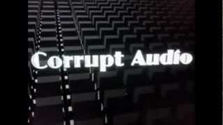 All Day Tonight- Corrupt Audio