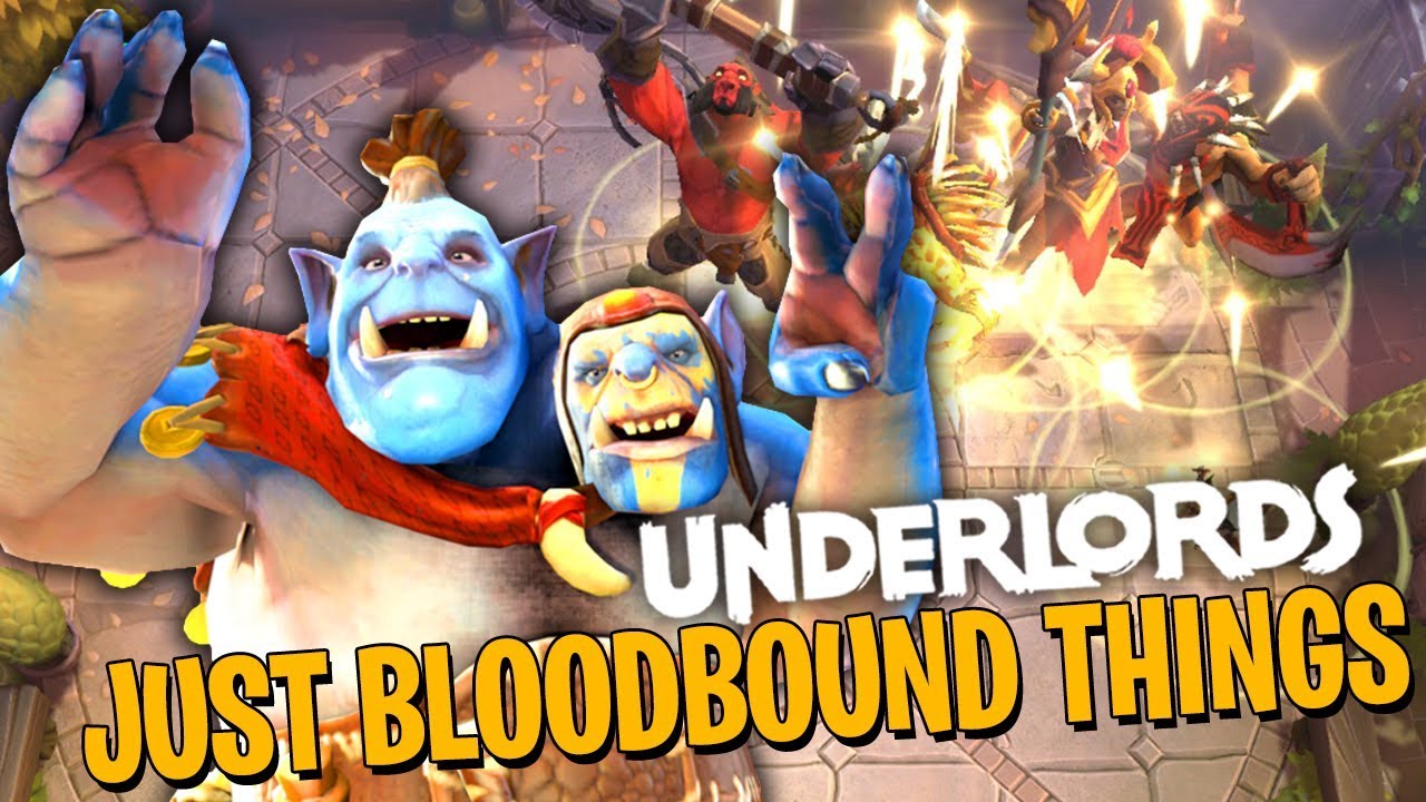 Just Bloodbound Things - DotA Underlords