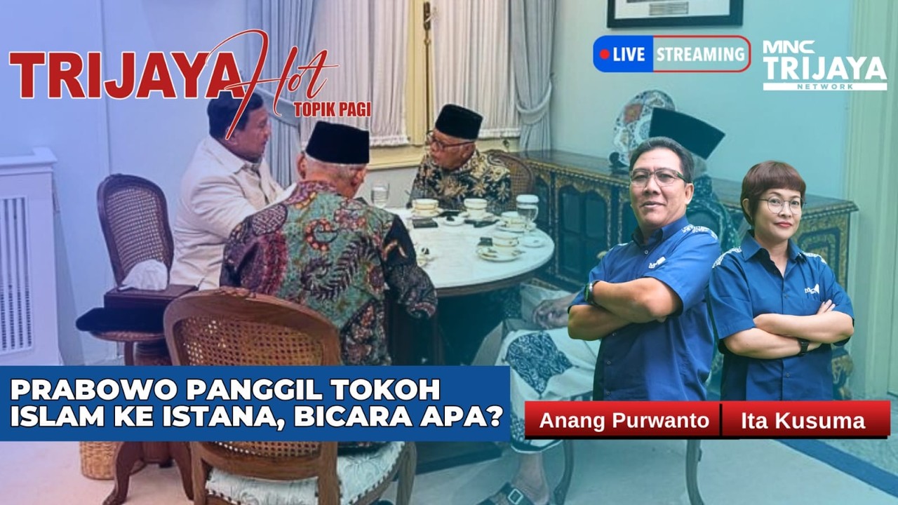 🔴 LIVE Trijaya | PRABOWO PANGGIL TOKOH ISLAM KE ISTANA, BICARA APA? | Hot Topik Pagi