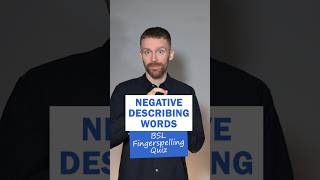 BSL Fingerspelling Quiz: Negative Describing Words @CommandingHands