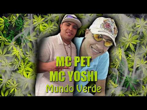 MC Pet Daleste e MC Yoshi - Mundo Verde (DJ Wilton)