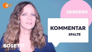 Sarah Bosetti: Gendern – Die Kommentarspalte