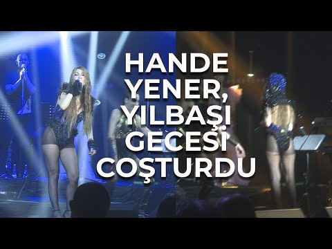 Hande Yener , Yılbaşı Gecesi Coşturdu