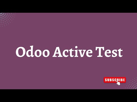 Active Test In Odoo || Odoo Active Test