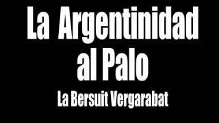 Bersuit Vergarabat: La Argentinidad Al Palo