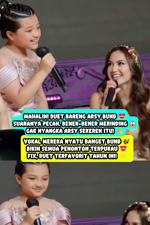 Mahalini Duet Sama Arsy Hermansyah, Gokil Banget Bund!  Suaranya Bikin Merinding, Kompak & Powerful!