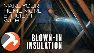 Blown In Insulation - Make Your Home More Efficient