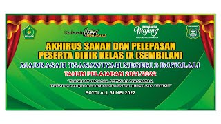 Akhirusanah Dan Pelepasan Peserta Didik Kelas Ix  Sembilan  Madrasah Tsanawiyah Negeri 3 Boyolali